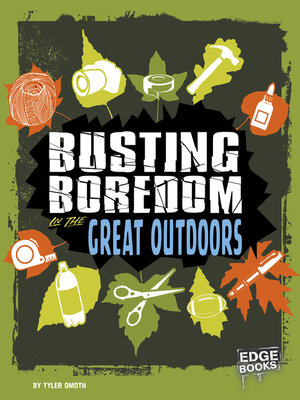 Busting Boredom in the Great Outdoors - ebook